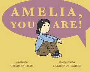 Amelia, You Are! de Charlie Tran