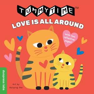 Tummytime(r): Love Is All Around de Duopress Labs