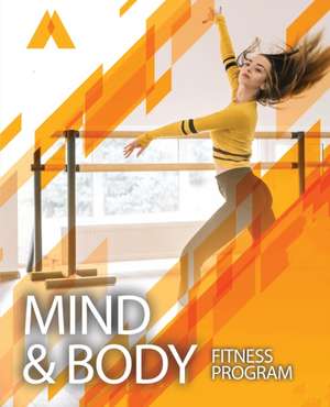 Mind & Body Fitness Program - Advanced de Danielle Thomas