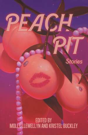 Peach Pit de Molly Llewellyn