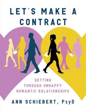 Let's Make a Contract de Psy. D. Ann Schiebert