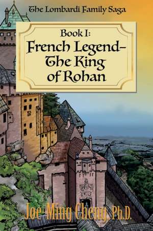 French Legend-The King of Rohan de Joe-Ming Cheng