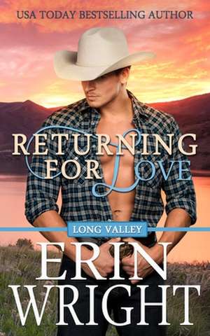 Returning for Love de Erin Wright