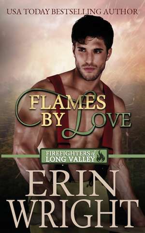 Flames of Love de Erin Wright