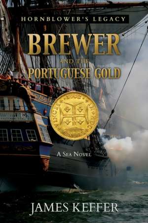 Brewer and The Portuguese Gold de James Keffer