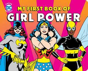 My First Book of Girl Power de Julie Merberg