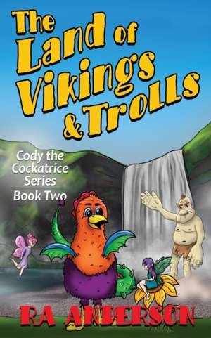 The Land of Vikings & Trolls de Ra Anderson