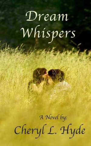 Dream Whispers de Cheryl L Hyde