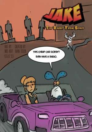 Jake the Rabbit From Space Issue 23 de Ivan Teller
