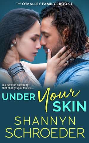 Under Your Skin de Shannyn Schroeder