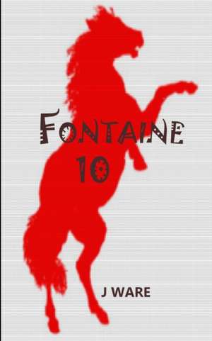 Fontaine 10 de J. Ware