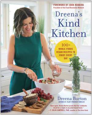 Dreena's Kind Kitchen de Dreena Burton