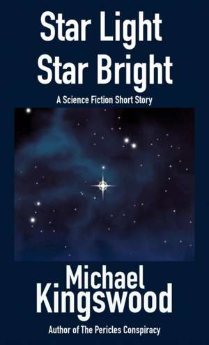 Star Light, Star Bright de Michael Kingswood