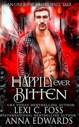 Happily Ever Bitten de Anna Edwards