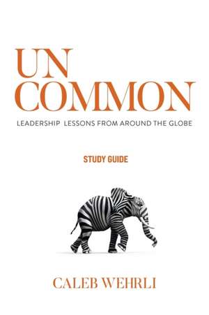 Uncommon - Study Guide de Caleb Wehrli
