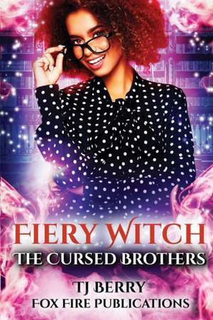 Fiery Witch de Tj Berry