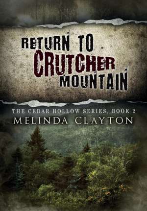 Return to Crutcher Mountain de Melinda Clayton