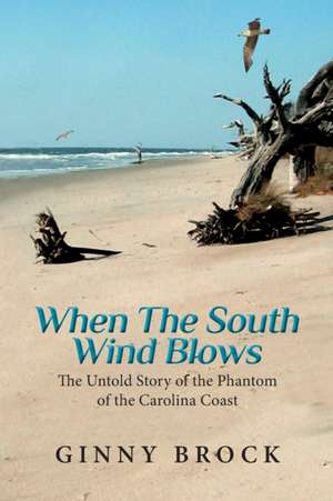 When The South Wind Blows de Ginny Brock