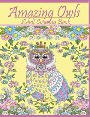 Amazing Owls de Mainland Publisher