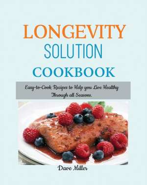 LONGEVITY Solution Cookbook de Dave Miller