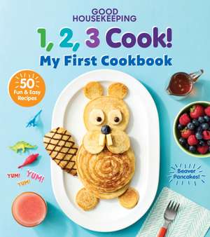 Good Housekeeping 123 Cook! de Good Housekeeping