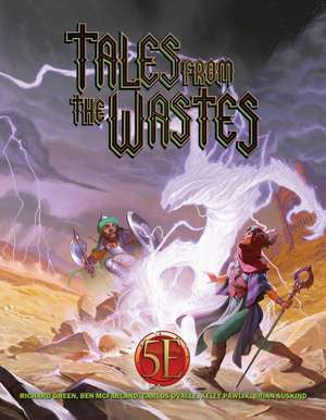 Tales from the Wastes (5E) de Ben Mcfarland