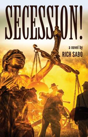 Secession! de Rich Sabo