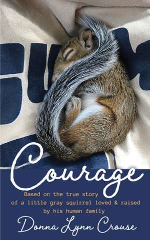 Courage de Donna Lynn Crouse