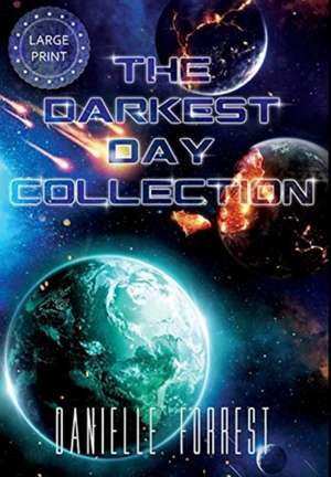 The Darkest Day Collection de Danielle Forrest