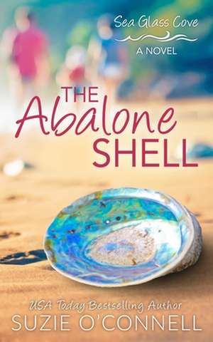 The Abalone Shell de Suzie O'Connell