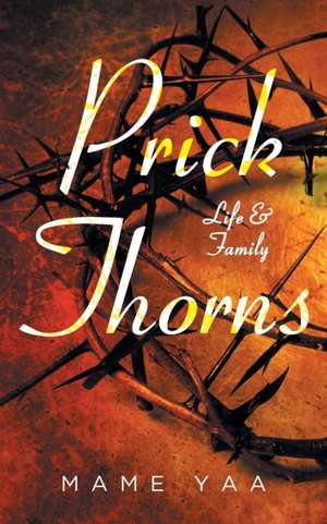 Prick Thorns de Mame Yaa