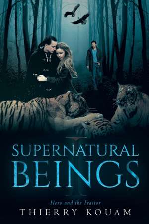 Supernatural Beings 1 de Thierry Kouam