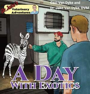 Dr. Jake's Veterinary Adventures de Casi van Dyke