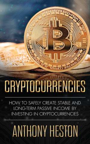 Cryptocurrencies de Anthony Heston