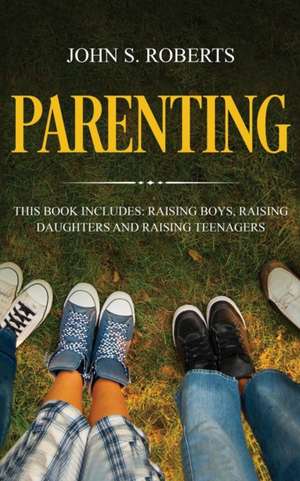 Parenting de John S. Roberts
