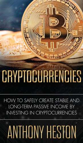 Cryptocurrencies de Anthony Heston