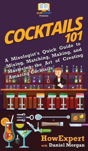 Cocktails 101 de Howexpert