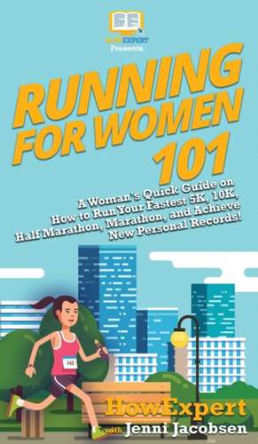 Running for Women 101 de Howexpert