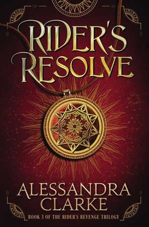 Rider's Resolve de Alessandra Clarke