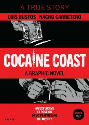 Cocaine Coast de Nacho Carretero