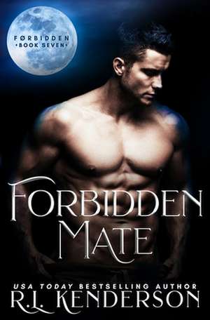 Forbidden Mate de R. L. Kenderson