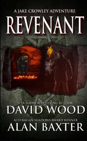 Revenant: A Jake Crowley Adventure de Alan Baxter