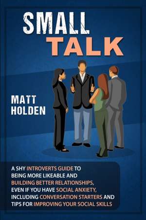 Small Talk de Matt Holden