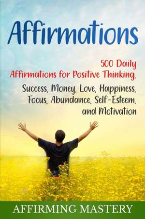 Affirmations de Affirming Mastery