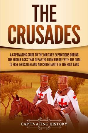 The Crusades de Captivating History