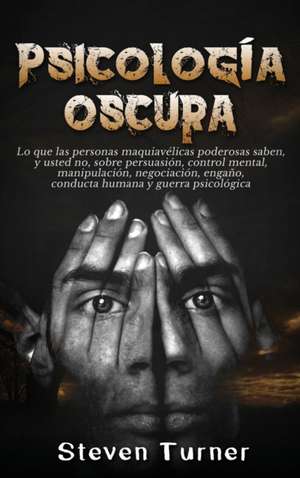 Psicología oscura de Steven Turner