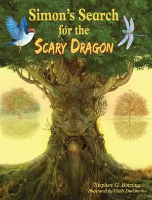 Simon's Search for the Scary Dragon de Stephen G. Bowling