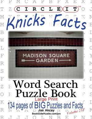 Circle It, Knicks Facts, Word Search, Puzzle Book de Lowry Global Media Llc