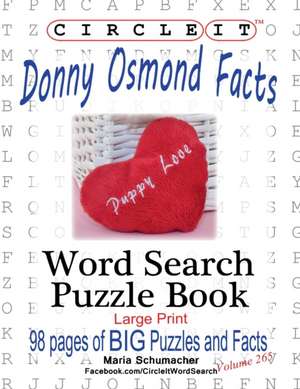 Circle It, Donny Osmond Facts, Word Search, Puzzle Book de Lowry Global Media Llc