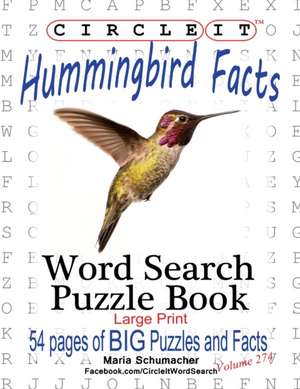 Circle It, Hummingbird Facts, Word Search, Puzzle Book de Lowry Global Media Llc